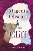 Magenta Obscura by the Cliff (eBook, ePUB)