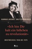 «Ich bin Dir halt ein bißchen zu revolutionär»  (Mängelexemplar) «Ich bin Dir halt ein bißchen zu revolutionär»  (Mängelexemplar)
