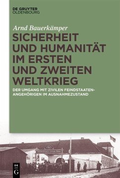 Sicherheit und Humanität im Ersten und Zweiten Weltkrieg (eBook, PDF) - Bauerkämper, Arnd