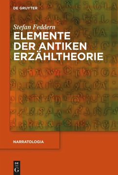 Elemente der antiken Erzähltheorie (eBook, PDF) - Feddern, Stefan