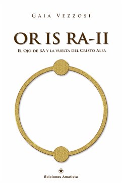 OR IS RA-II (eBook, ePUB) - Vezzosi, Gaia