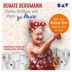 Dann bleiben wir eben zu Hause! / Online-Omi Bd.13 (MP3-Download) - Bergmann, Renate