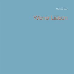 Wiener Liaison (eBook, ePUB) - Baehr, Manfred