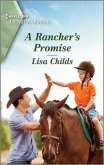A Rancher's Promise (eBook, ePUB) A Rancher's Promise (eBook, ePUB)