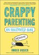 Crappy Parenting: An Illustrated Guide... - Bild 1