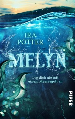 Melyn - Leg dich nie mit einem Meeresgott an! (eBook, ePUB) - Potter, Ira