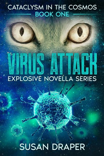 Virus Attack (Cataclysm in the Cosmos, #1) (eBook, ePUB)
