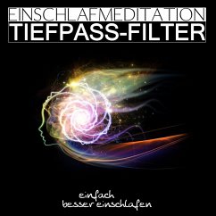 Einschlafmeditation Tiefpass-Filter (MP3-Download) - Kempermann, Raphael