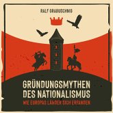 Gründungsmythen des Nationalismus (MP3-Download)