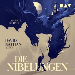 Die Nibelungen – Glanzzeit und Untergang eines mächtigen Volkes (MP3-Download) - Lechner, Auguste