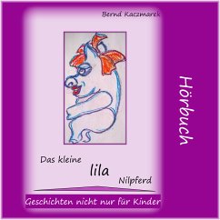Das kleine lila Nilpferd 1 (MP3-Download) - Kaczmarek, Bernd