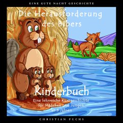 EINE GUTE NACHT GESCHICHTE - Die Herausforderung des Bibers (MP3-Download) - Fuchs, Christian