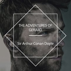 The Adventures of Gerard (MP3-Download) - Doyle, Sir Arthur Conan