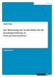 Die Bedeutung der Social Media für die... - Bild 1