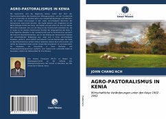 AGRO-PASTORALISMUS IN KENIA - Chang'ach, John