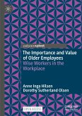 The Importance and Value of Older Employees