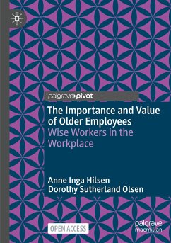 The Importance and Value of Older Employees - Hilsen, Anne Inga;Olsen, Dorothy Sutherland