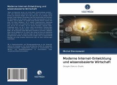 Moderne Internet-Entwicklung und wissensbasierte Wirtschaft - Staniszewski, Michal