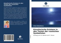 Künstlerische Existenz in den Texten der russischen Symbolisten - Kuleshova, Irina