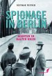 Spionage in Berlin - Bild 1
