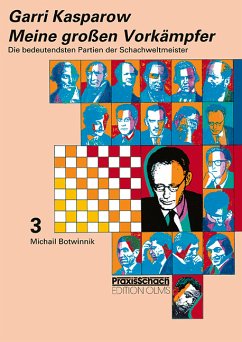 Meine grossen Vorkämpfer / Die bedeutendsten Partien der Schachweltmeister - Kasparow, Garri;Poldauf, Dirk;Teschner, Rudolf
