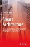 Smart Architecture ¿ A Sustainable Approach for Transparent Building Components Design