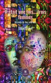 Il était une fois… trois femmes (eBook, ePUB)