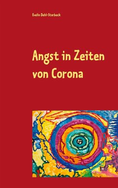 Angst in Zeiten von Corona - Dehl-Storbeck, Evelin