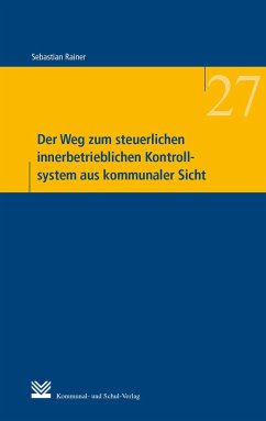 Der Weg zum steuerlichen innerbetrieblichen Kontrollsystem aus kommunaler Sicht - Rainer, Sebastian