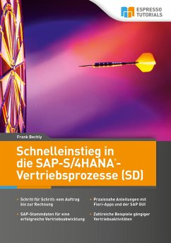 Schnelleinstieg in die SAP-S/4HANA-Vertriebsprozesse (SD) - Bechly, Frank