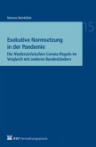 Exekutive Normsetzung in der Pandemie Exekutive Normsetzung in der Pandemie