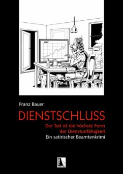 Dienstschluss - Bauer, Franz
