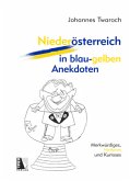 Niederösterreich in blau-gelben Anekdoten