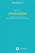 # Fuck 2020 - Bild 1