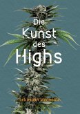 Die Kunst des Highs