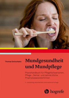 Mundgesundheit und Mundpflege (eBook, PDF) - Gottschalck, Thomas