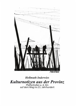 Kulturnotizen aus der Provinz (eBook, ePUB) - Inderwies, Hellmuth