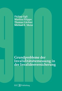 Grundprobleme der Invaliditätsbemessung in der Invalidenversicherung - Egli, Philipp;Filippo, Martina;Gächter, Thomas