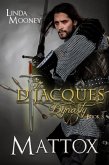 Mattox (The D'Jacques Dynasty, #3) (eBook, ePUB)