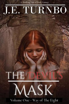 The Devil's Mask - Episode 1 (The Way of The Eight Collection) (eBook, ePUB) - Turnbo, J. E.