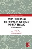 Family History and Historians in Australia and New Zealand (eBook, ePUB)