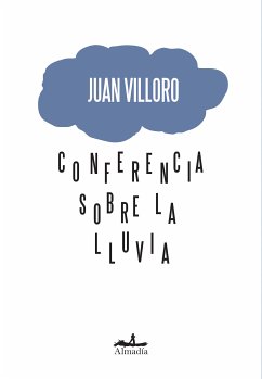 Conferencia sobre la lluvia (eBook, ePUB) - Villoro, Juan