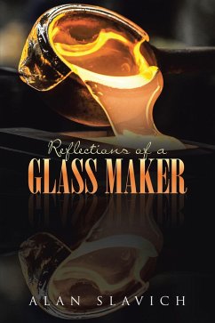 Reflections of a Glass Maker (eBook, ePUB) - Slavich, Alan