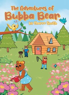 The Adventures of Bubba Bear (eBook, ePUB) The Adventures of Bubba Bear (eBook, ePUB)