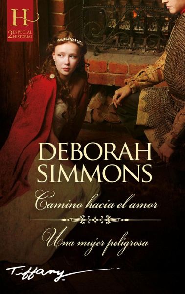 Camino hacia el amor - Una mujer peligrosa (eBook, ePUB) Camino hacia el amor - Una mujer peligrosa (eBook, ePUB)