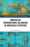 Ambivalent Transnational Belonging in American Literature (eBook, ePUB)