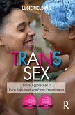 Trans Sex (eBook, PDF) Trans Sex (eBook, PDF)