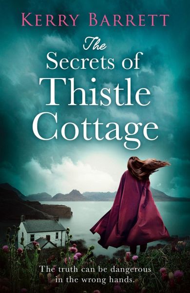 The Secrets of Thistle Cottage (eBook, ePUB) The Secrets of Thistle Cottage (eBook, ePUB)
