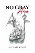 No Gray Area (eBook, ePUB) - Bild 1