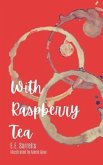 With Raspberry Tea (eBook, ePUB)
